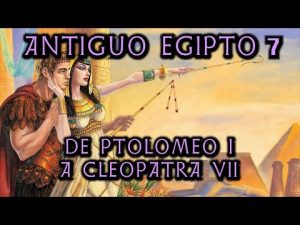 El Egipto Ptolemaico De Ptolomeo I a Cleopatra VII
