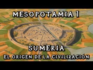 Mesopotamia: Sumeria y El Origen de la Civilización