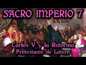 Carlos V y la Reforma Protestante de Martin Lutero