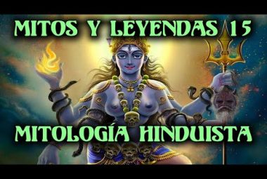 La Mitología Hinduista y los dioses del Hinduismo