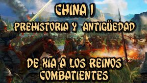 Historia de China: Antigüedad - Xia, Sheng, Zhou y Reinos Combatientes