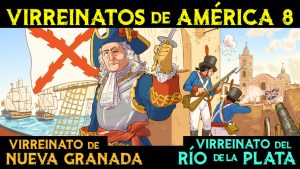 Los Virreinatos de Nueva Granada y Río de la Plata